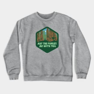 May The Forest Be With You Crewneck Sweatshirt